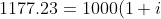 1177.23 = 1000(1 + i)^2